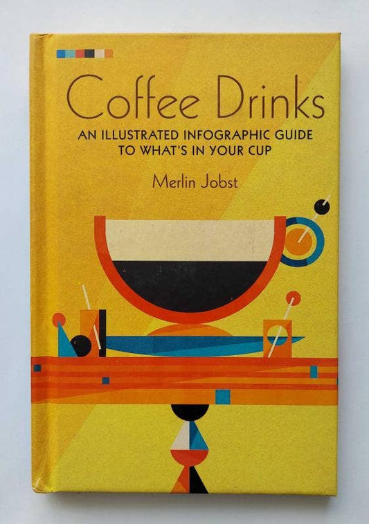 Coffee Drinks: An Illustrated Infographic Guide
