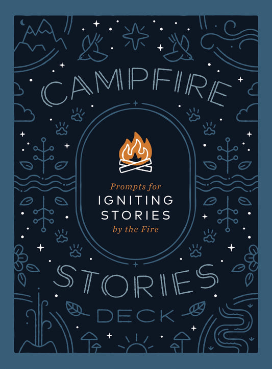 Campfire Stories Deck Prompts For Igniting Stories